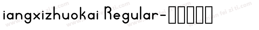 iangxizhuokai Regular字体转换